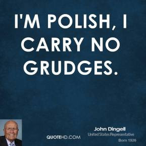 Polish, I carry no grudges.
