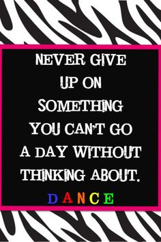 dance+quotes | Filed Under: Quotes Tagged With: Dance Quote , Never ...