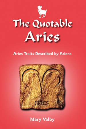 the quotable aries more than 600 aries quotes from famous