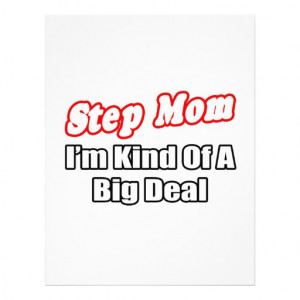 Step Mom...Big Deal Flyer