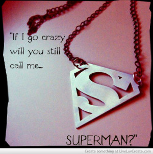 ... me superman, cute, inspirational, life, love, pretty, quote, quotes