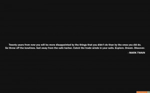 mark twain on what you’ll regret in 20 years - mark twain on what ...