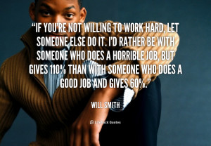 quote-Will-Smith-if-youre-not-willing-to-work-hard-124222.png