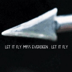 Let it fly, Miss Everdeen. Let it fly.