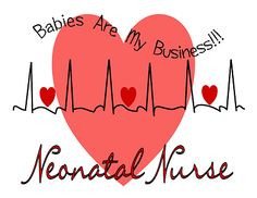 Neonatal nursing, my passion