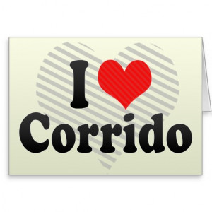 Love Corridos I_love_corrido_card-r1a30c74c ...