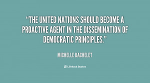 quote-Michelle-Bachelet-the-united-nations-should-become-a-proactive ...