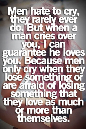 ... Quotes, Men'S Hate, Men'S Cry, So True, Truths, Mancri, Things, Man