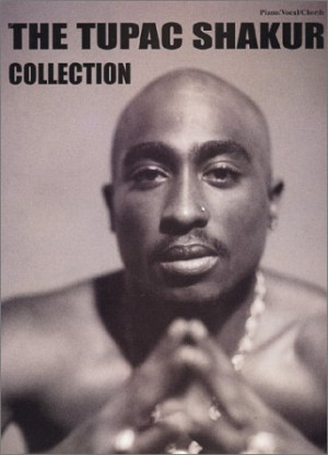 Start by marking “The Tupac Shakur Collection: Piano/Vocal/Chords ...