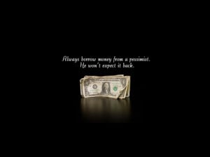 borrow money - funny money quotes wallpaper