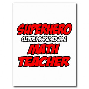 Superhero...Math Teacher Postcards