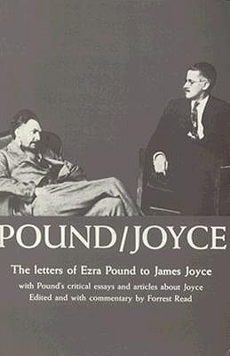 Pound-Joyce: The Letters of Ezra Pound to James Joyce With Pound's ...