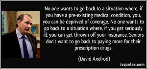 No one wants to go back to a situation where, if you have a pre ...