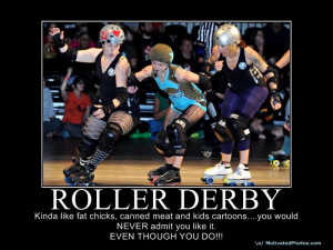 In addition to its uniqueness, the roller derby sport further provided ...