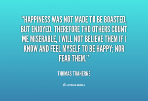 quote Thomas Traherne happiness was not made to be boasted 145300 png