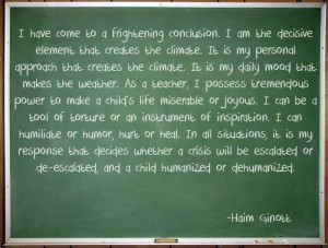 Haim Ginott on being a teacher. (Teaching Quotes)