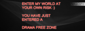 ... at your own risk :)you have just entered adrama free zone , Pictures