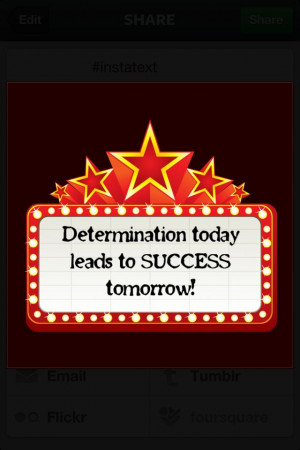 Determination today leads to #success tomorrow! ... #quote # ...