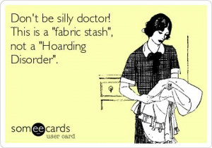 Fabric hoarders, can you relate?