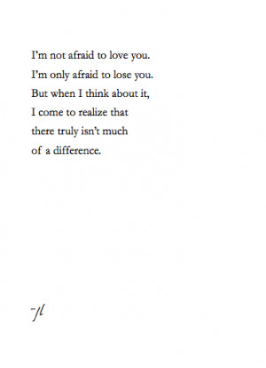 love quotes words pain writing fear poetry spilled ink loss poems Love ...