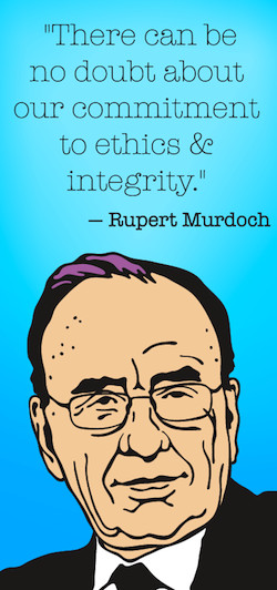 Rupert Murdoch's Greatest Moments in Ethics and Integrity