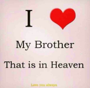 ... Brother Dearly 3, Missing My Brother Quotes, I Miss My Brother Quotes