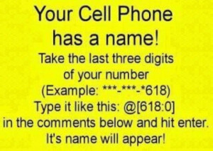 Did you know your Cell Phone has a Name? Weird, huh? xD Follow this ...