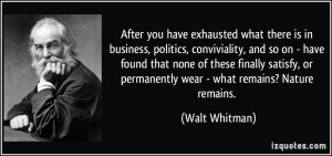 After you have exhausted what there is in business, politics ...