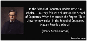 More Henry Austin Dobson Quotes