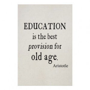 aristotle quotes education is the best provision for old age aristotle