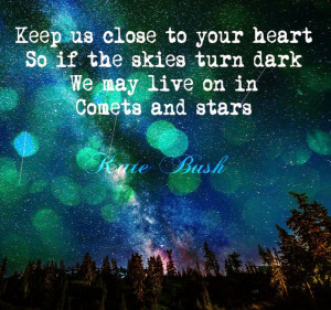... turn dark We may live on in Comets and stars