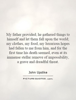 ... remove of impossibility, a grave and dreadful threat Picture Quote #1