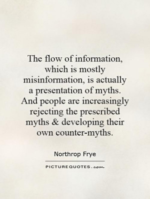 The flow of information, which is mostly misinformation, is actually a ...