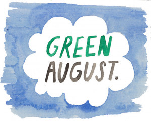 and calling it: Green August. Yes. All month long of John Green quotes ...
