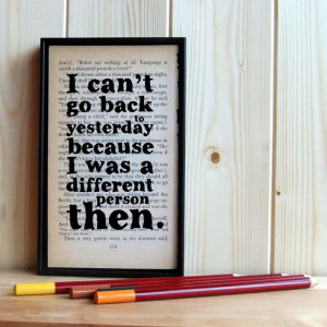 Alice in Wonderland Quote on framed vintage book page - I can't go ...