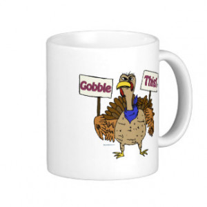 Gobble This - Talking Turkey Mugs