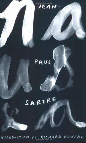 Nausea by Jean-Paul Sartre. #sartre