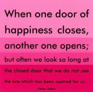 when one door closes another one opens