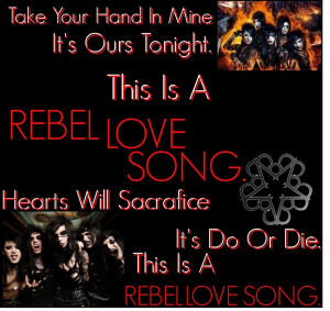 Rebel Love Song.