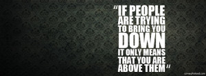 Bring You Down Quote Facebook Cover Photo