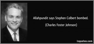 Allahpundit says Stephen Colbert bombed. - Charles Foster Johnson