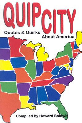 Robert Reed Publishers Quip City: Quotes & Quirks about America by ...