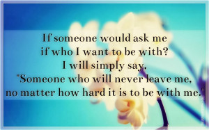 If Someone Would Ask Me If Who I Want To Be With?, Picture Quotes ...