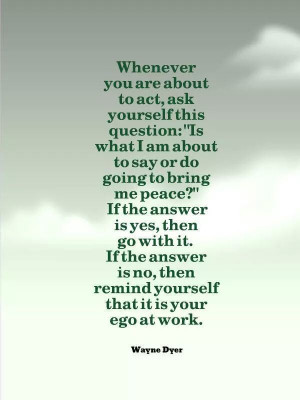 Dr Wayne Dyer #Quote #WisdomOfTheDay #Inspiration