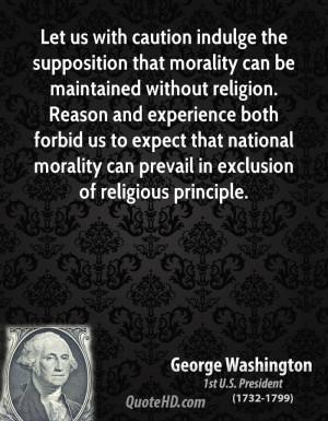 Let us with caution indulge the supposition that morality can be ...