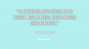 engineer quotes source http quotes lifehack org quote alexander calder ...
