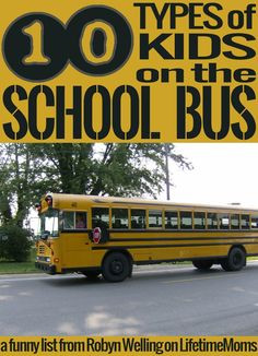10 types of kids on the school bus - a funny list from @RobynHTV on ...