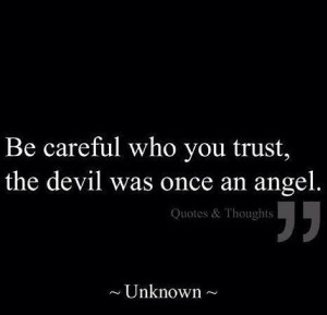 can't trust everybody