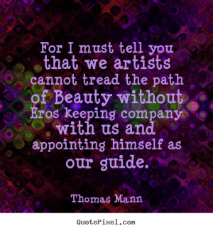 thomas mann more love quotes motivational quotes inspirational quotes ...