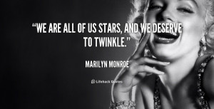quote-Marilyn-Monroe-we-are-all-of-us-stars-and-253848.png